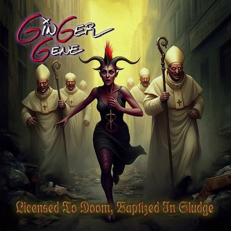 Cover von Ginger Gene: Licensed To Doom, Baptized In Sludge